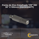 Ponta de Eixo  Entalhado 7/8” 13D 30°  X 100mm 0503030677