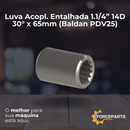 Luva Acopl.  Entalhada 1.1/4” 14D 30° x  65mm (Baldan PDV25)