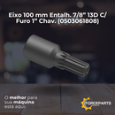 Eixo 100 mm Entalh. 7/8” 13D C/ Furo 1” Chav. 0503061808