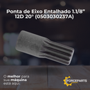 Ponta de Eixo Entalhado 1.1/8” 12D 20° 0503030237A