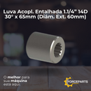 Luva Acopl.  Entalhada 1.1/4” 14D 30° x  65mm (Diâm. Ext. 60mm)