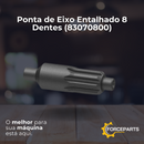 Ponta de Eixo  Entalhado 8 Dentes  83070800