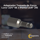Adaptador Tomada de Força Luva 1.3/4” 6E x Ponta 1.3/8” 21E