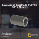 Luva Acopl. Entalhada 1.1/8” 8D 30° X 61 mm