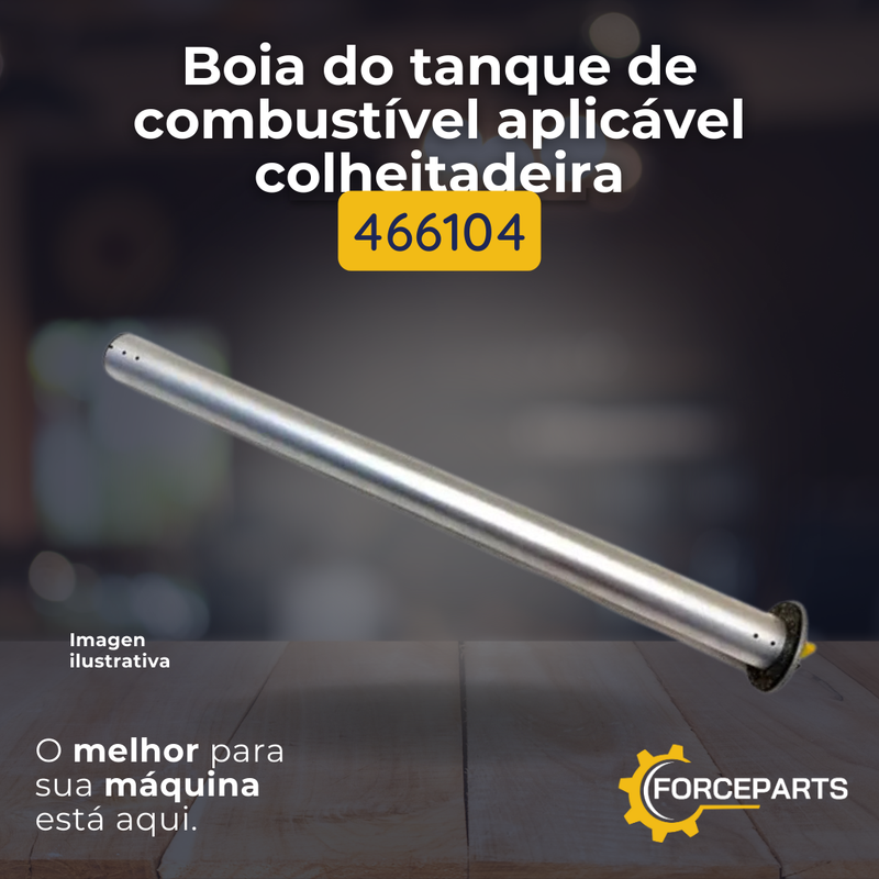 466104 BOIA DO TANQUE DE COMBUSTIVER APLICAVEL COLHEITADEIRA