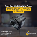 Bomba Hidráulica Case 30101048005  E65324  E96808