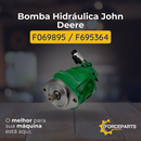 Bomba Hidráulica John Deere F069895  F695364