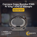 Carcaça cega bomba P365 p/eixo 1.3/4" 2º estagio 00407697