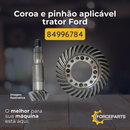 84996784 Coroa e pinhão aplicável trator Ford