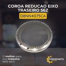 Coroa redução eixo traseiro 56z D8NN4075CA