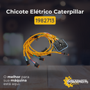 Chicote Elétrico Caterpillar 1982713