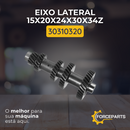 Eixo lateral 15X20X24X30X34Z 30310320