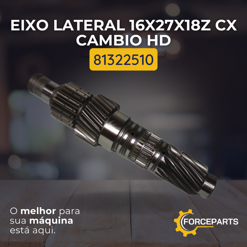 Eixo lateral 16x27x18z caixa cambio HD 81322510