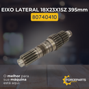 Eixo lateral 18X23X15Z 395mm 80740410