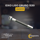 Eixo liso grupo 1530 260033