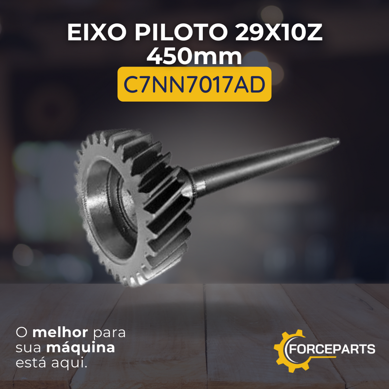Eixo piloto 29x10z 450mm C7NN7017AD