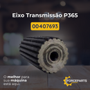 Eixo transmissão P365 00407693