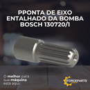 PONTA DE EIXO ENTALHADO DA BOMBA BOSCH 130720/1
