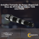 Entalhe Tomada de Força (Especial)  Eixo do Pinhão da Caixa T21E 412.17599