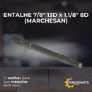 ENTALHE 7/8" 13D x 1.1/8" 8D (MARCHESAN)  0503030045