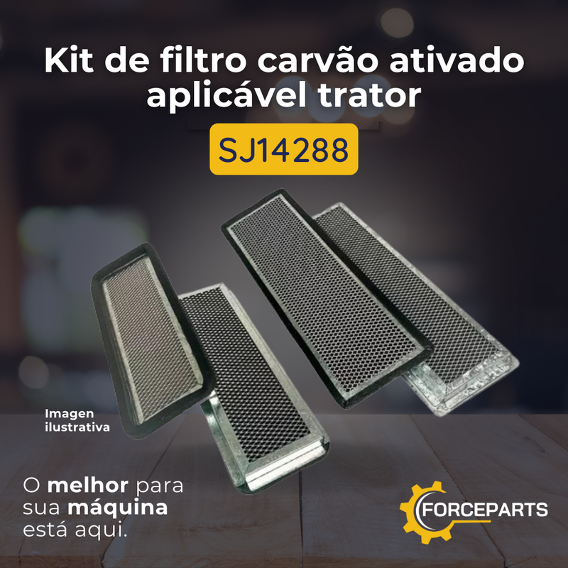 SJ14288 KIT DE FILTRO CARVÃO ATIVADOR APLICAVEL TRATOR