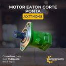MOTOR EATON CORTE PONTA AXT14048