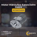 Motor Hidráulico Eaton John Deere 1013855009
