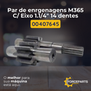 Par de engrenagens M365 c/ eixo 1.1/4" 14 dentes 00407645