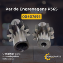 Par de engrenagens P365 00407645