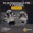 Par de engrenagens P365 2" 3º ESTAGIO 00409540
