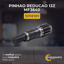 Pinhão redução 13z mf3640 3098189