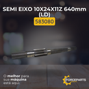 Semi eixo 10x24x11z 640mm LD 583080
