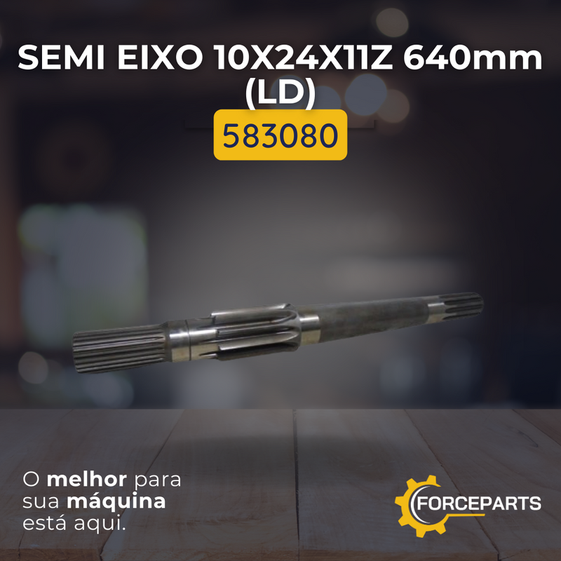 Semi eixo 10x24x11z 640mm LD 583080