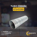 Tubo 335mm 87645288