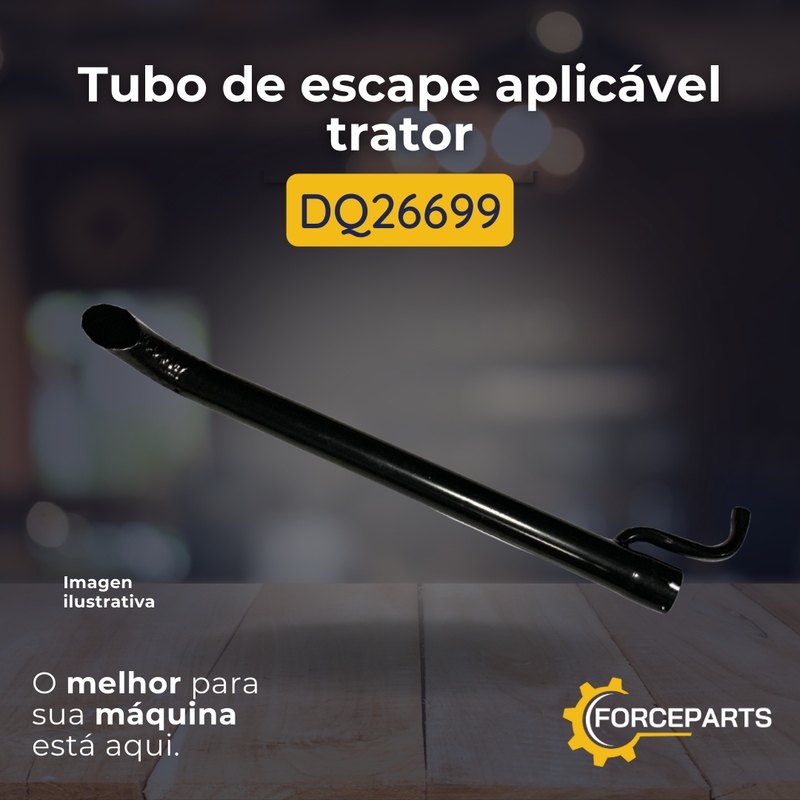 DQ26699 TUBO DE ESCAPE APLICAVEL TRATOR