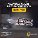 CB01477125 VALVULA ALIVIO PRESSÃO PICADOR