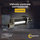 DZ111135 VALVULA CONTROLE COMBUSTIVEL